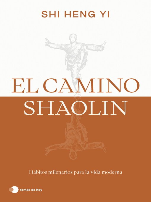 Title details for El camino shaolin by Shi Heng Yi - Available